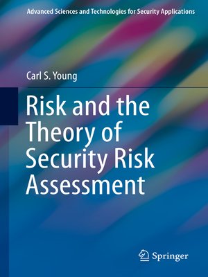 cover image of Risk and the Theory of Security Risk Assessment